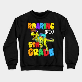 Roaring Into 5th Grade Dinosaur Back To School Crewneck Sweatshirt